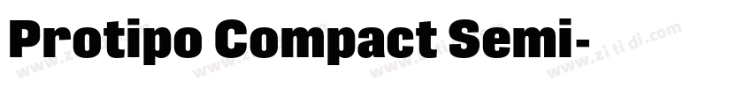 Protipo Compact Semi字体转换 Protipo Compact Semi字体转换